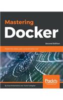 Mastering Docker - Second Edition