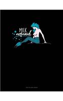 Milk Mermaid: Unruled Composition Book