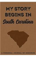 My Story Begins in South Carolina