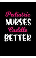 Pediatric Nurses Cuddle Better