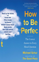 How to Be Perfect