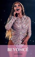 BeyoncÃ©: A BeyoncÃ© Biography