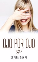 Ojo Por Ojo Y..?