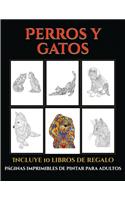 Páginas imprimibles de pintar para adultos (Perros y gatos): Este libro contiene 44 láminas para colorear que se pueden usar para pintarlas, enmarcarlas y / o meditar con ellas. Puede fotocopiarse, imprimirse 