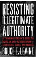 Resisting Illegitimate Authority