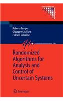 Randomized Algorithms for Analysis and Control of Uncertain Systems