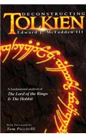 Deconstructing Tolkien: A Fundamental Analysis of the Lord of the Rings