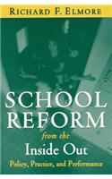 School Reform from the Inside Out