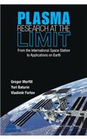 Plasma Research At The Limit: From The International Space Station To Applications On Earth (With Dvd-rom)