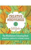 Creative Mindfulness 5: The Mindfulness Colouring Book, Geometrics, Abstracts, Patterns, Florals