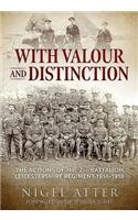 With Valour and Distinction