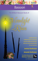 Brilliant Bassoon book of Moonlight and Roses