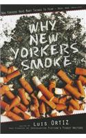 Why New Yorkers Smoke