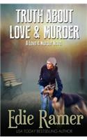 Truth About Love & Murder