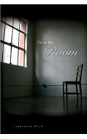 I'm in the Room