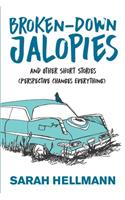 Broken-Down Jalopies and Other Short Stories