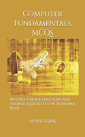 Computer Fundamentals MCQs: Multiple Choice Questions and Answers (Quiz & Tests with Answer Keys)