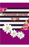 Gratitude Journal 2018: 50+Pages Gratitude and 50 +Things I'm grateful for (7x10 inches) and Happiness Scale for you Journal, Notebook