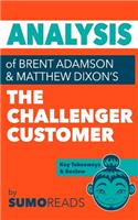 Analysis of of Brent Adamson & Matthew Dixon's The Challenger Customer