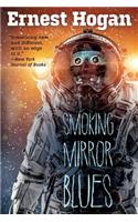 Smoking Mirror Blues