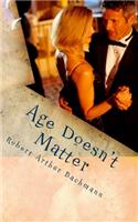 Age Doesn't Matter: She fell in love with an older man.