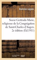 Une Mystique de Nos Jours, Soeur Gertrude-Marie, Religieuse