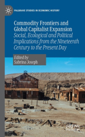 Commodity Frontiers and Global Capitalist Expansion