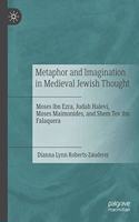 Metaphor and Imagination in Medieval Jewish Thought