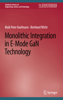 Monolithic Integration in E-Mode Gan Technology