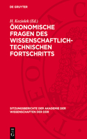Ökonomische Fragen Des Wissenschaftlich-Technischen Fortschritts