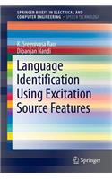 Language Identification Using Excitation Source Features