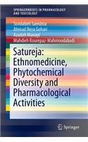 Satureja: Ethnomedicine, Phytochemical Diversity and Pharmacological Activities