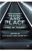 Philosophy, Travel, and Place