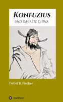 Konfuzius und das alte China