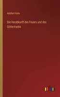 Die Herabkunft des Feuers und des Göttertranks