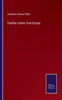 Familiar Letters from Europe