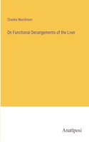 On Functional Derangements of the Liver