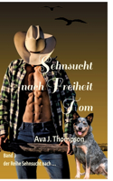 Sehnsucht nach Freiheit - Tom
