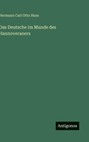 Das Deutsche im Munde des Hannoveraners