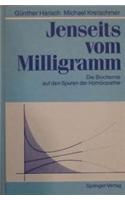 Jenseits vom Milligramm