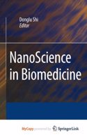 NanoScience in Biomedicine