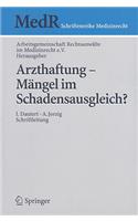 Arzthaftung - Mängel Im Schadensausgleich?