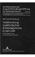 Vollstreckung Auslaendischer Schiedssprueche in Den USA