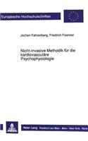 Nicht-invasive Methodik fuer die kardiovasculaere Psychophysiologie