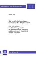 Die gesellschaftspolitische Entleerung der Regionalpolitik