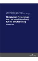 Flensburger Perspektiven zur Lehre und Forschung fuer die Berufsbildung