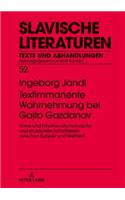Textimmanente Wahrnehmung bei Gajto Gazdanov