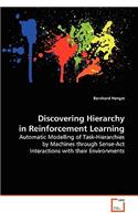 Discovering Hierarchy in Reinforcement Learning