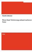 Wozu Staat? Erörterung anhand mehrerer Texte