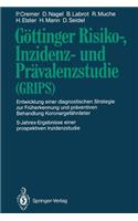 Göttinger Risiko-, Inzidenz- Und Prävalenzstudie (Grips)